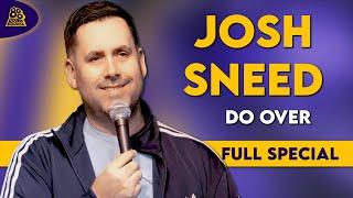 Josh Sneed | Do Over! (Full Comedy Special)