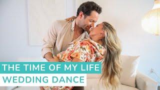 The Time of My Life - Dirty Dancing | First Dance Choreography | Wedding Dance Lessons Online