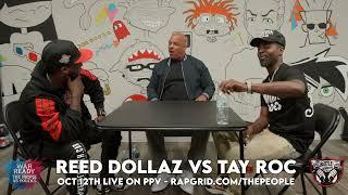 TAY ROC VS REED DOLLAZ FACEOFF “WAR READY - THE PEOPLE VS POLITICS” OCTOBER 12th!!!