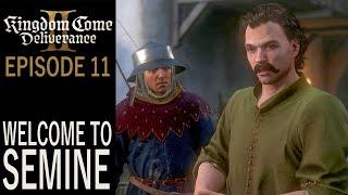 Welcome To Semine | Kingdom Come: Deliverance 2 Gameplay | EP 11