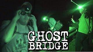 Ghost Bridge Investigation