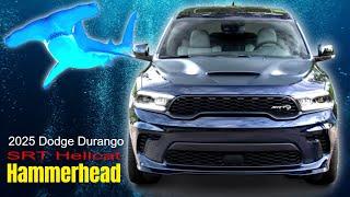 2025 Dodge Durango SRT Hellcat Hammerhead Special Edition Revealed