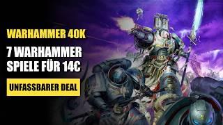 7 Warhammer Spiele für 14€! + Unfassbar guter Space Marine Bücher Deal!