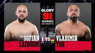 Sofian Laidouni v Vladimir Tok | GLORY 91 Paris