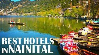 Best Hotels and Resorts in Nainital, India