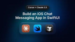 iOS/SwiftUI Chat App With Cursor