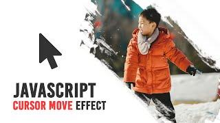 Javascript Cursor Move Effects