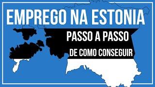 Emprego na Estônia!  Quer saber como conseguir emprego na Estonia?