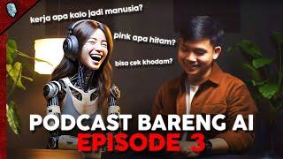 Podcast Bareng Chatty (Chat GPT): Gua Dibilang Ganteng