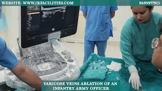 Varicose Veins Ablation: Heroic Recovery of an Army Officer | Dr. Sandeep Sharma