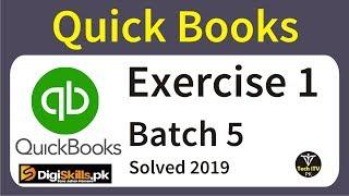 Quickbooks Exercise 1 batch 5 2019 | Digiskills | Tech iTV PK