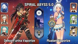 C2 Dehya Furina Vaporize Team | C0 Mualani Xiangling Burgeon | New Spiral Abyss 5.0 | Genshin Impact