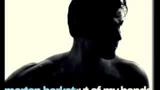 Morten Harket - I`m the One (Complete) Out of my Hands