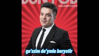 GO‘ZZIM DO‘YMIN BORYOTIR    BUNYOD  JUMANIYOZOV