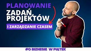 Planowanie zadań i zarządzanie czasem: techniki i narzędzia | #obiznesiewpiątek