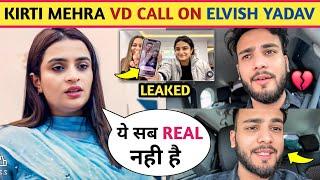 OMG! Kirti Mehra Viral Call Leaked On Elvish Yadav || Elvish Yadav Trolled On This!!?