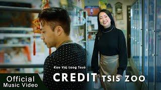 CREDIT TSIS ZOO - Kou VajLoogTsua -Official Music Video (2023)