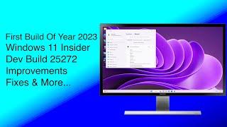 Windows 11 Dev Build 25272 Improvements, Fixes and More