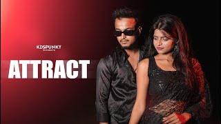 ATTRACT - KDspuNKY Ft.Neha Karmakar  | Treasure