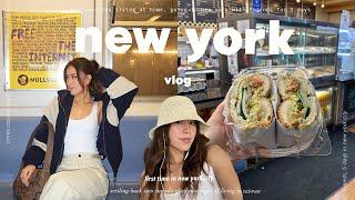 new york vlog  | my mid twenties, eating, exploring & first time in nyc