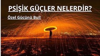 Psişik Yetenekler Nelerdir? Özel gücünü bul! #parapsikoloji