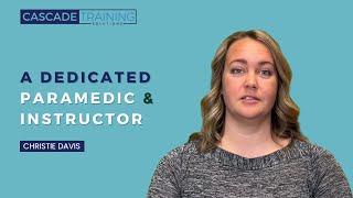 Meet Christie Davis  A Dedicated Paramedic and Instructor at Cascade Training Solutions