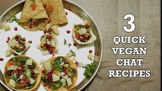 3 Quick Vegan Chat Recipes ll  Harshika Gudi