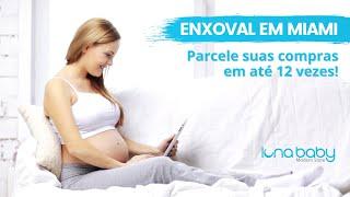 Faça seu enxoval dos sonhos em Miami | Luna Baby Store