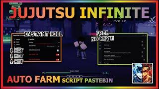 JUJUTSU INFINITE Script Pastebin 2024 AUTO FARM | INSTANT KILL | 1 HIT | QUEST | SPIN (NO KEY)