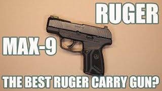 RUGER MAX 9...THE BEST RUGER CARRY GUN?