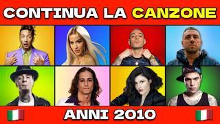 QUIZ - CONTINUA LA CANZONE ITALIANA 2010 - 2020 (Parte 1) | Finish The Lyrics Quiz