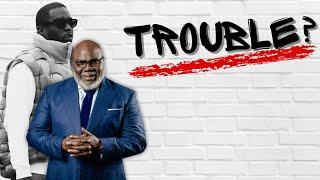 T.D. Jakes Should Be Worried About P Diddy's Indictment Scandal