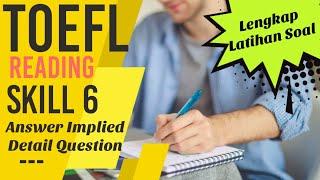 TOEFL Reading - Skill 6 - Answer Implied Detail Question