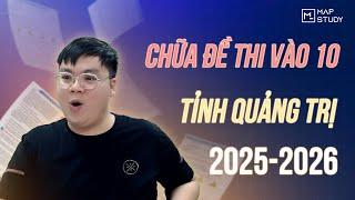 TOÁN 9 | CHỮA ĐỀ THI VÀO 10 TỈNH QUẢNG TRỊ 2025 - 2026 - MỚI NHẤT