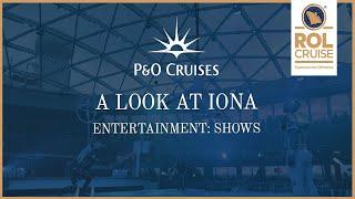 Spark Show available on P&O Cruises' Iona | ROL Cruise