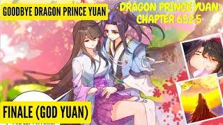 Yuan Zun [Dragon Prince Yuan] Chapter 652.5 [Finale_Last_Half] [English Sub]