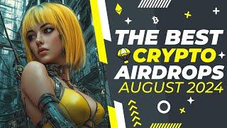 Best Crypto Airdrops of August 2024