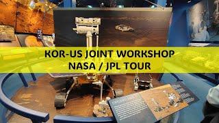 KOR-US JOINT WORKSHOP DAY 3: NASA/JPL Tour