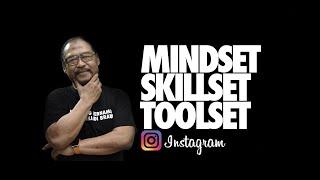 2022 AUG 15 MINDSET, SKILLSET AND TOOLSET