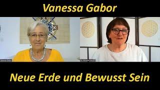 NEUE ERDE und BEWUSST SEIN in BEWUSSTHEIT - Vanessa Gabor im Gespräch mit Michelle Haintz