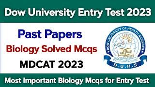 Dow University Most Important Biology MCQs For Entry Test 2023 | MDCAT Entry test most Repeated mcqs