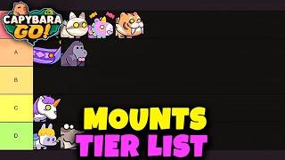 MOUNTS TIER LIST // CAPYBARA GO!