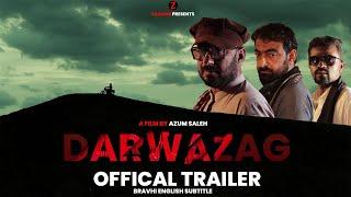 DARWAZAG | Official Trailer | Balochi Film 2024