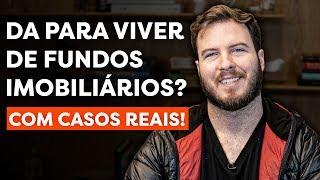 R$16.700 e R$380.000: Quanto rende por mês em FUNDOS IMOBILIARIOS (FIIs)? Dá pra viver de renda?