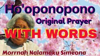 Ho'oponopono -Original Prayer With Words