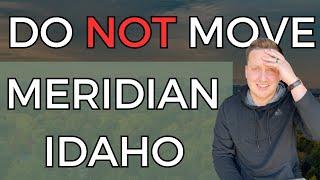 5 Worst Things About Living in Meridian Idaho - [Things NO ONE Wants to Share]