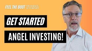 How to Start Angel Investing 