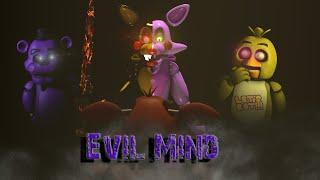 [SFM FNAF] Evil Mind [Full Episode]