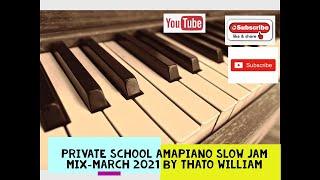 Private School Amapiano │Slow Jam Mix│ Session #04 │March 2021│ #Amapiano #45bpm #SlowJam #DeepHouse