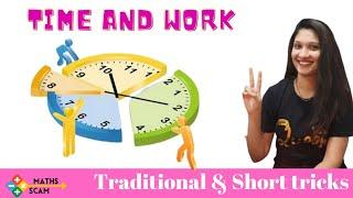 Work and Time Concept, traditional method , Short tricks to solve problems